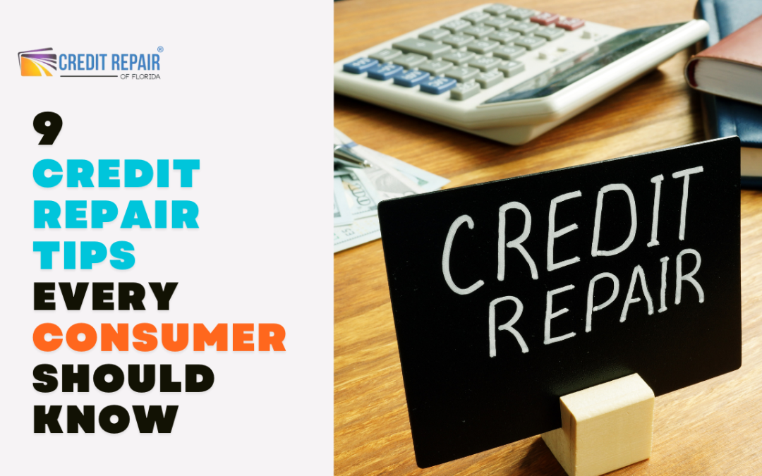 10 Credit Repair Tips Every Consumer Should Know