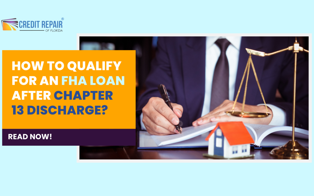 FHA Loan After Chapter 13 Discharge
